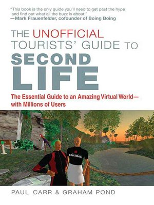 cover image of The Unofficial Tourists' Guide to Second Life